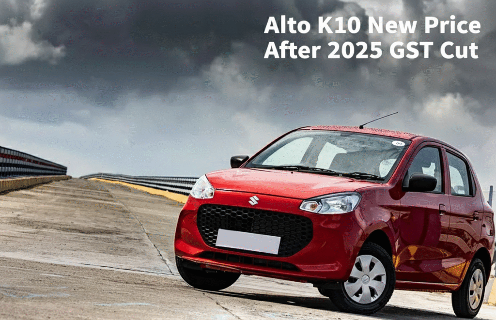Maruti Suzuki Alto K10 2025 compact hatchback new GST price India affordability