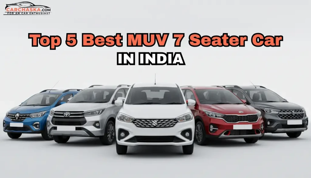 Collage of the top 5 best 7-seater MUV cars in India 2025